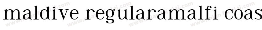 maldive regularamalfi coast regular字体转换